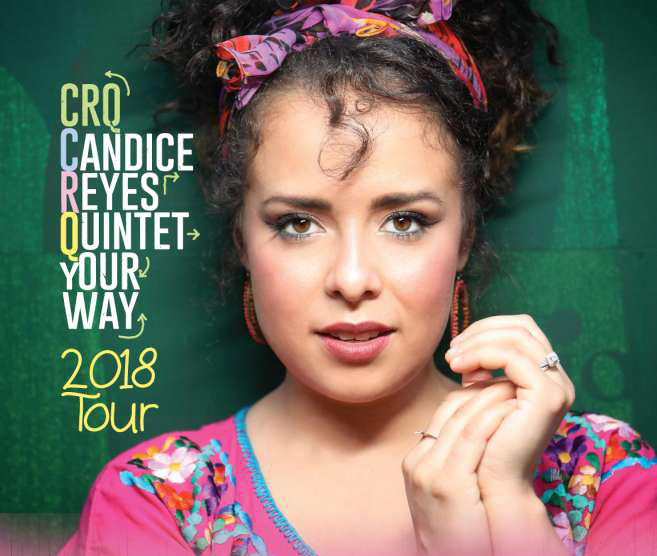 New Music: Candice Reyes Quintet Drops New Album, “Your Way”