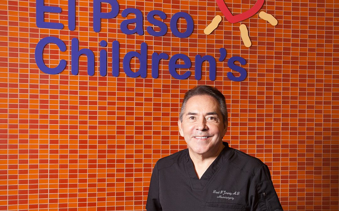Dr. David F. Jimenez, M.D., F.A.C.S.  The Stars Align at El Paso Children’s Hospital
